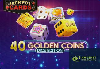 40 Golden Coins Dice Edition